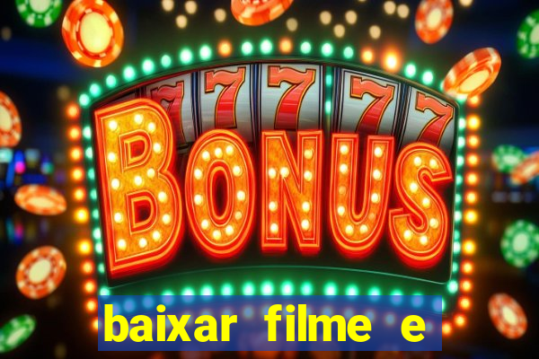 baixar filme e series mp4